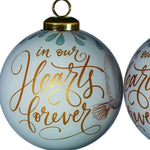 White and Gold In Our Hearts Forever Hand Painted Mouth Blown Glass Ornament - Montana Home & Kitchen Co.